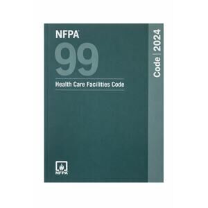 NFPA 99 2024 Health Care Facilities Code • NEW Sealed, ISBN: 9781455930547